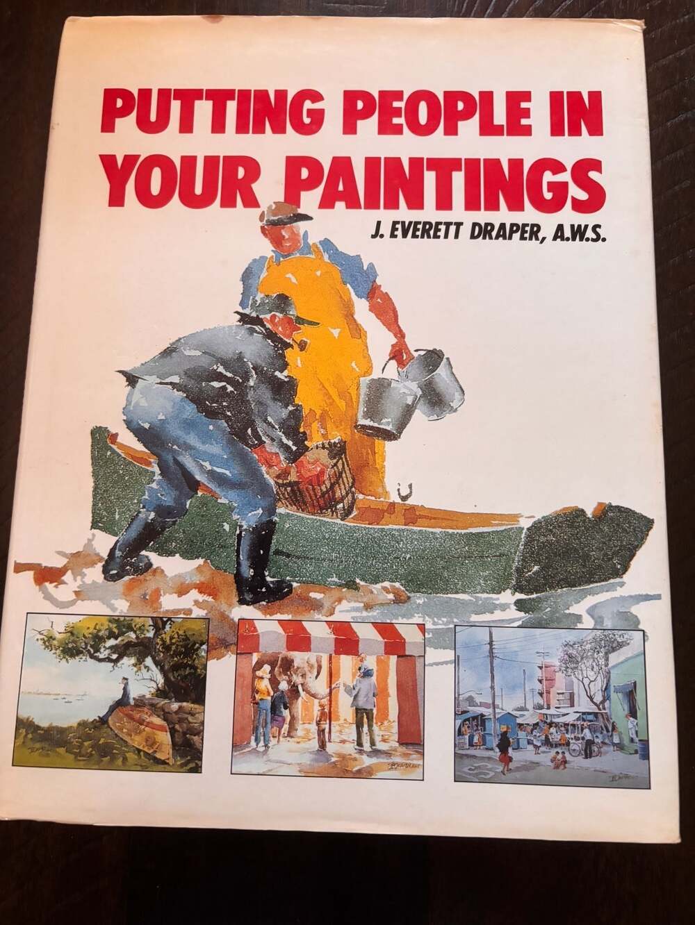 Putting People in Your Paintings by J. Everett Draper